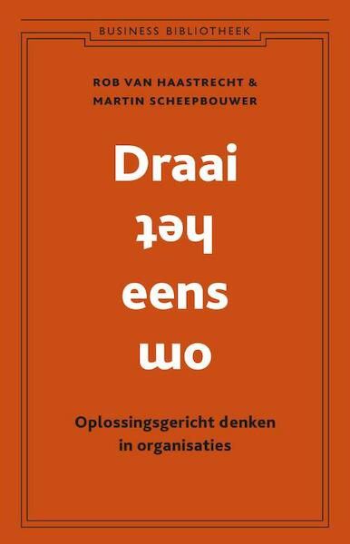 Draai het eens om - Rob van Haastrecht, Martin Scheepbouwer (ISBN 9789047004455)