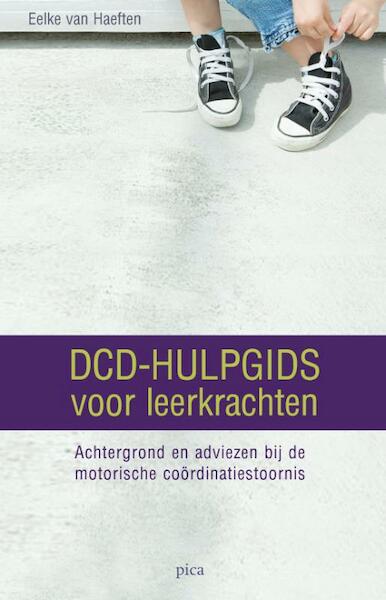DCD-Hulpgids voor leerkrachten - Eelke van Haeften (ISBN 9789077671535)
