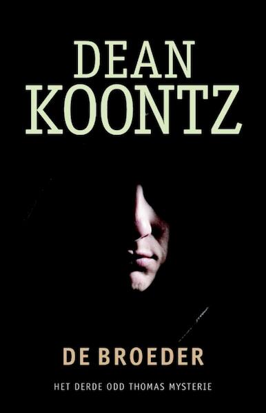 De broeder - Dean R. Koontz (ISBN 9789024531677)