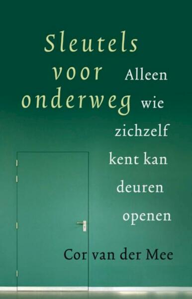 Sleutels voor onderweg - Cor van der Mee (ISBN 9789020299038)