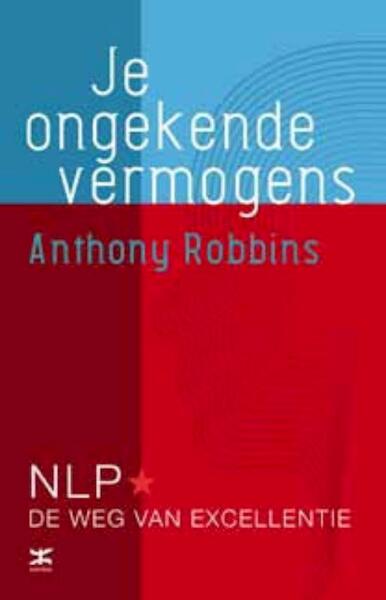 Je ongekende vermogens - Anthony Robbins (ISBN 9789021551463)
