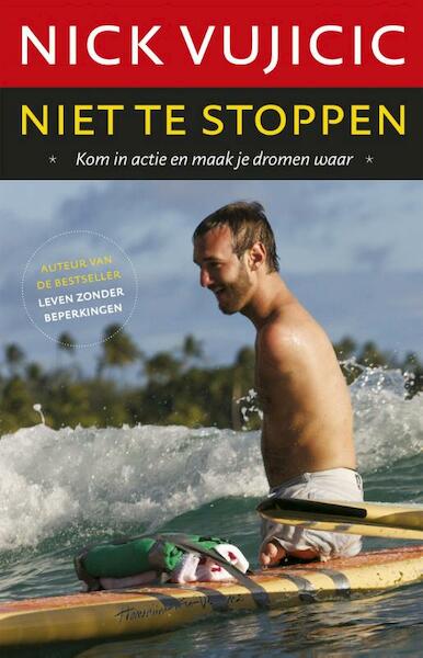 Niet te stoppen - Nick Vujicic (ISBN 9789043521383)
