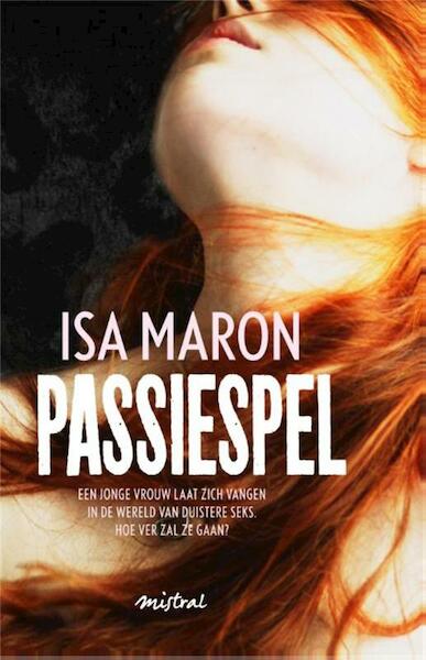 Passiespel - Isa Maron (ISBN 9789049953874)