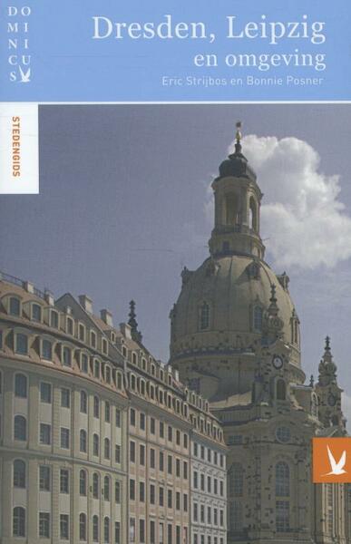 Dresden, Leipzig en omgeving - Eric Strijbos, Bonnie Posner (ISBN 9789025753597)