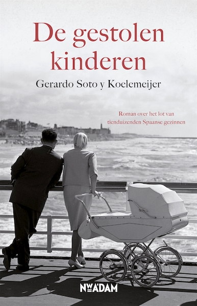 De gestolen kinderen - Gerardo Soto y Koelemeijer (ISBN 9789046815335)