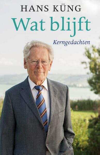 Wat blijft - Hans Kung (ISBN 9789025903220)
