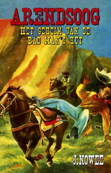 Het geheim van Bad Man's hut - Jan Nowee (ISBN 9789049910174)