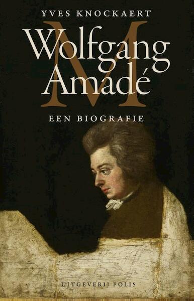 Wolfgang Amadé - Yves Knockaert (ISBN 9789463100021)