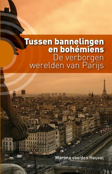Tussen bannelingen en bohemiens - Marona van den Heuvel (ISBN 9789492190130)