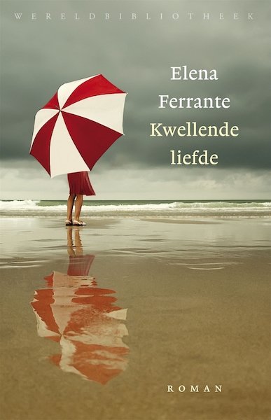 Kwellende liefde - Elena Ferrante (ISBN 9789028441835)