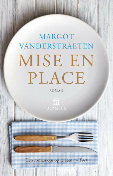 Mise en place - Margot Vanderstraeten (ISBN 9789046705537)