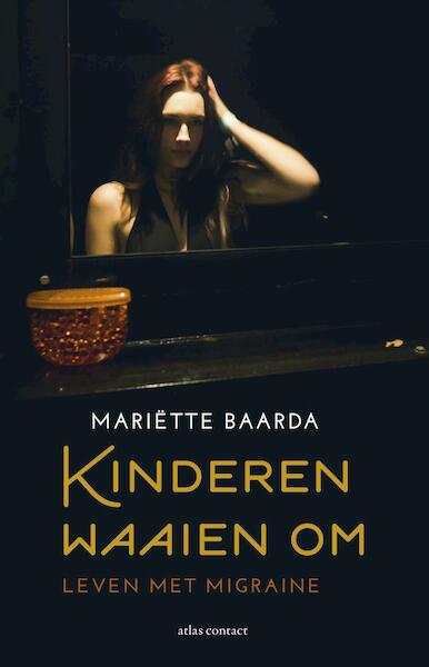 Kinderen waaien om - Mariëtte Baarda (ISBN 9789045031149)