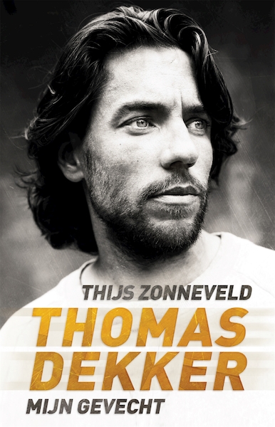 Thomas Dekker - Thijs Zonneveld (ISBN 9789048840908)