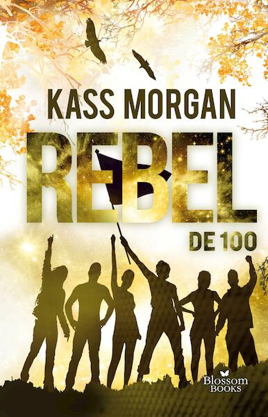 De 100. Rebel - Kass Morgan (ISBN 9789463490214)