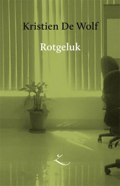Rotgeluk - Kristien De Wolf (ISBN 9789062659654)