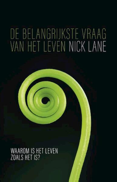 De belangrijkste vraag van het leven - Nick Lane (ISBN 9789044636581)