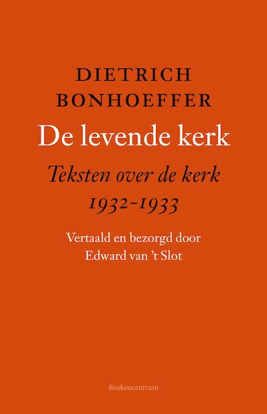 De levende kerk - Dietrich Bonhoeffer (ISBN 9789023956518)