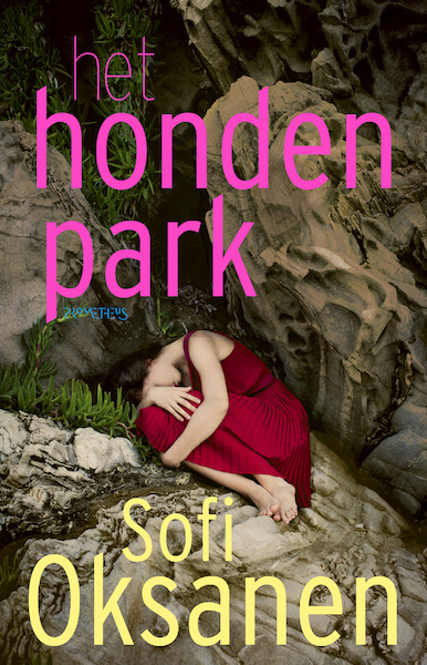 Het hondenpark - Sofi Oksanen (ISBN 9789044644234)