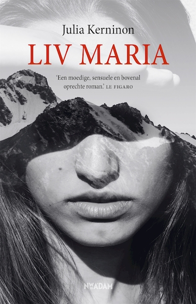 Liv Maria - Julia Kerninon (ISBN 9789046828090)
