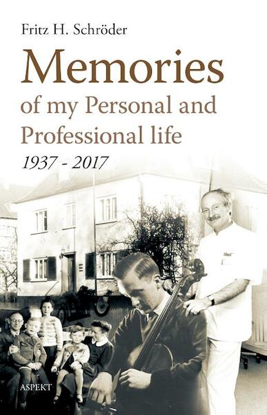 Memories of my Personal and Professional life - Fritz H. Schröder (ISBN 9789464622843)