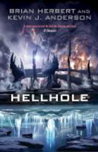Hellhole - Brian Herbert, Kevin J. Anderson (ISBN 9781847374264)