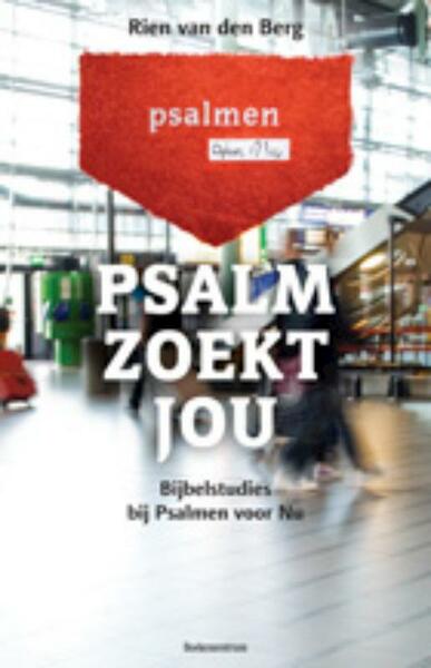 Psalm zoekt jou - Rien van den Berg (ISBN 9789023924067)
