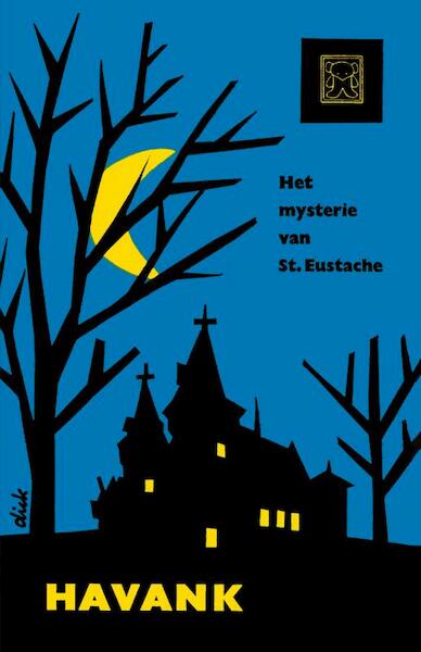 Het mysterie van Sint Eustache - Havank (ISBN 9789044961027)