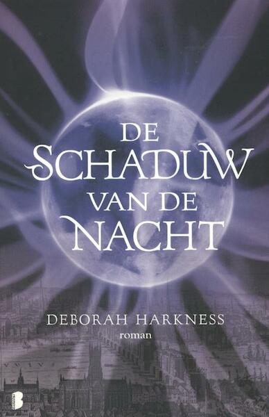 schaduw van de nacht - Deborah Harkness (ISBN 9789022563113)