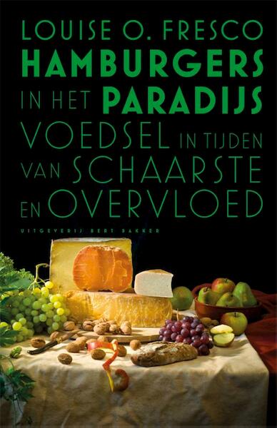 Hamburgers in het Paradijs - Louise O. Fresco (ISBN 9789035137134)