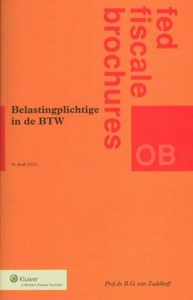 Belastingplichtige in de btw - (ISBN 9789013106695)