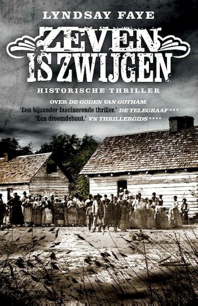 Zeven is zwijgen - Lyndsay Faye (ISBN 9789000304806)