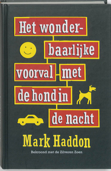 Het wonderbaarlijke voorval met de hond in de nacht - Mark Haddon (ISBN 9789026126772)
