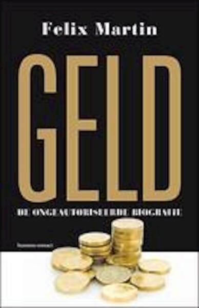 Geld - Felix Martin (ISBN 9789047005506)