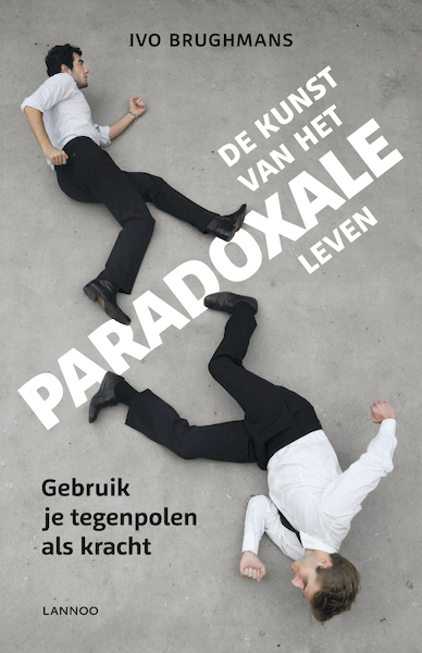 De kunst van het paradoxale leven - Ivo Brughmans (ISBN 9789401407229)