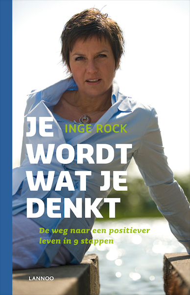 Je wordt wat je denkt - Inge Rock (ISBN 9789401409803)