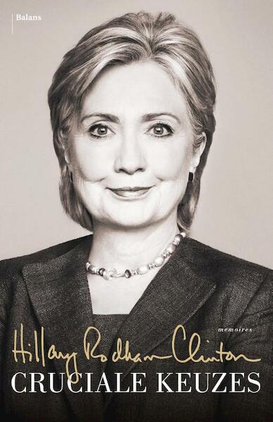 Mijn jaren als minister van Buitenlandse Zaken - Hillary Rodham Clinton (ISBN 9789460037405)