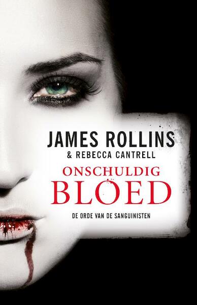 Onschuldig bloed - James Rollins, Rebecca Cantrell (ISBN 9789024574520)