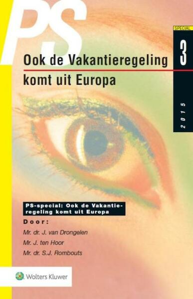 PS Special Ook de vakantieregeling komt uit Europa druk 1 - J. van Drongelen, J. Hoor, S.J. Rombouts (ISBN 9789013134490)
