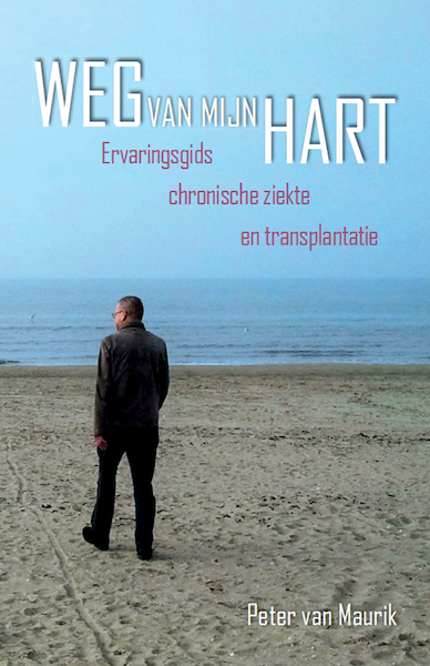 Weg van mijn Hart - Peter van Maurik (ISBN 9789082506815)