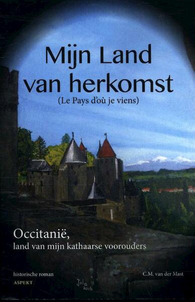 Mijn land van herkomst - C.M. van der Mast (ISBN 9789463380676)