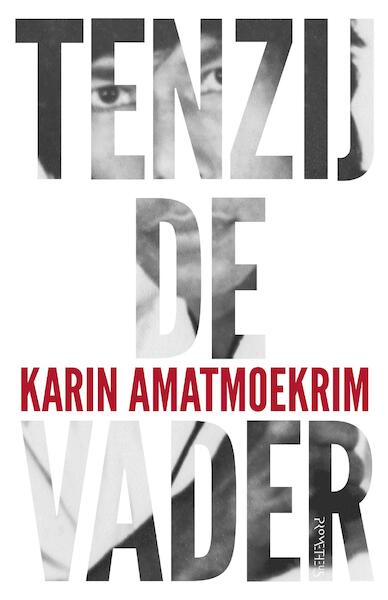 Tenzij de vader - Karin Amatmoekrim (ISBN 9789044628920)
