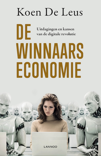 De winnaarseconomie - Koen De Leus (ISBN 9789401442060)