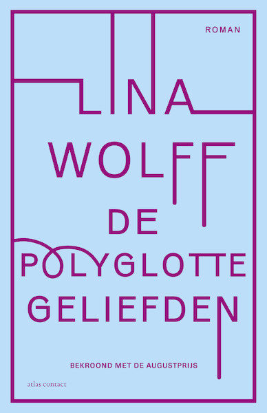 De polyglotte geliefden - Lina Wolff (ISBN 9789025451257)