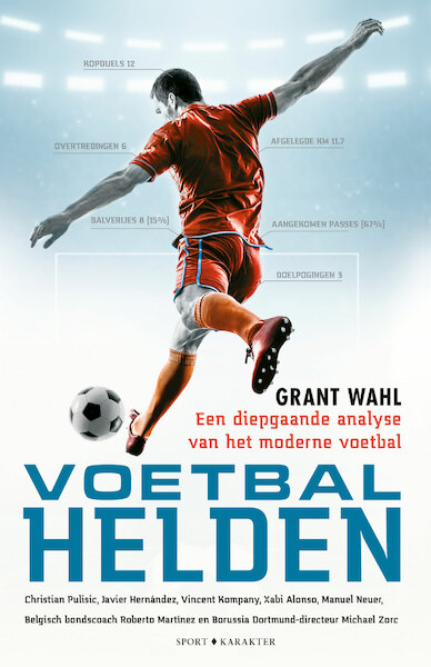 Voetbalhelden - Grant Wahl (ISBN 9789045213798)