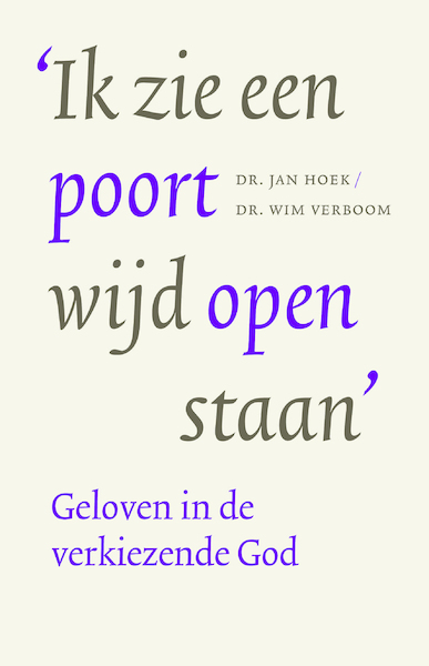 Ik zie een poort wijd open staan - Jan Hoek, Wim Verboom (ISBN 9789023957997)