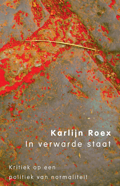 In verwarde staat - Karlijn Roex (ISBN 9789083003726)