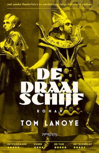 De draaischijf - Tom Lanoye (ISBN 9789044649338)