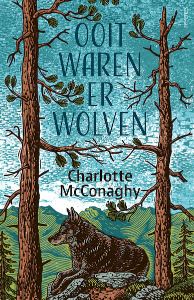 Ooit waren er wolven - Charlotte McConaghy (ISBN 9789044650372)