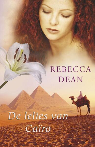 De lelies van Cairo - R. Dean (ISBN 9789047508830)