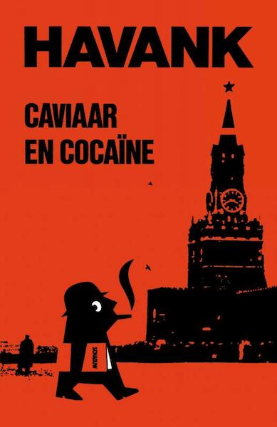 Caviaar & cocaine - Havank (ISBN 9789044964516)